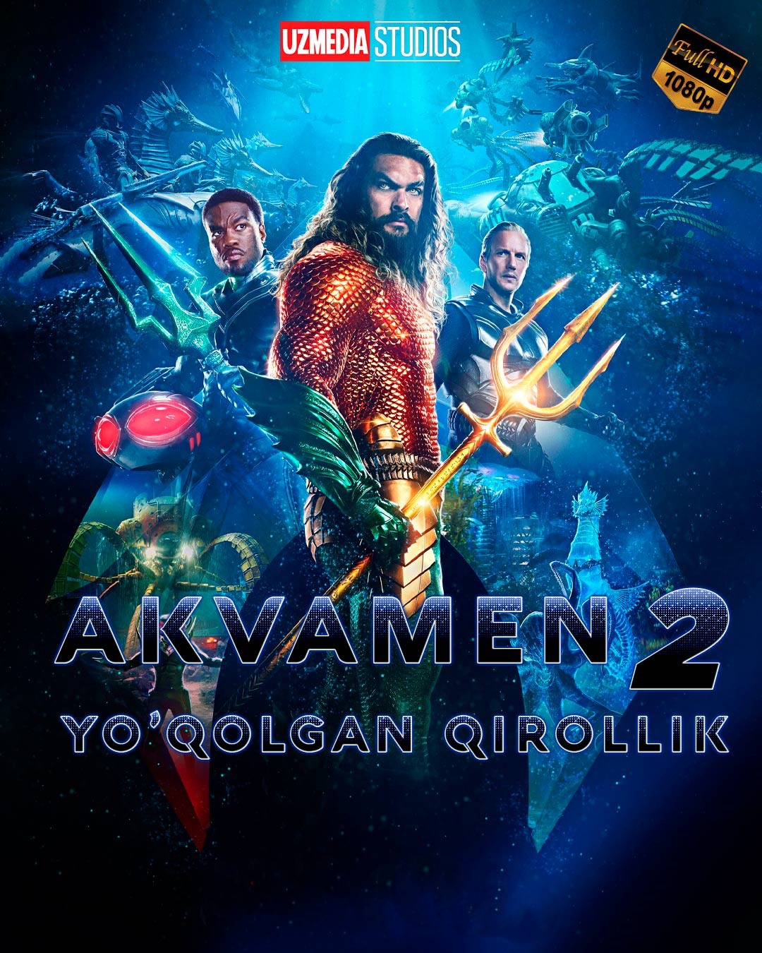 Akvamen 2 Yo'qolgan saltanat / Аквамен 2 Yo'qolgan qirollik Uzbek tilida 2024 tarjima kino Full HD